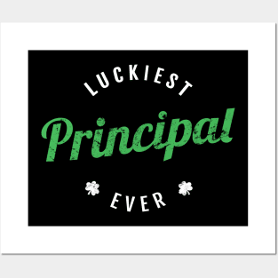 Luckiest Principal Ever - Funny St Patrick's Day Gift Posters and Art